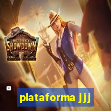 plataforma jjj